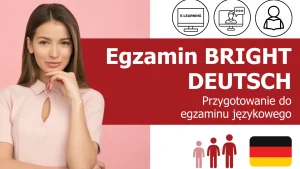 Kurs języka niemieckiego przygotowujący do egzaminu "BRIGHT Deutsch" - dostęp do platformy e-learningowej