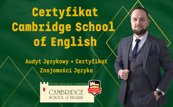 Audyt językowy i certyfikat językowy Cambridge School of English, potwierdź swój poziom znajomości języka angielskiego, francuskiego, niemieckiego, hiszpańskiego, włoskiego i rosyjskiego