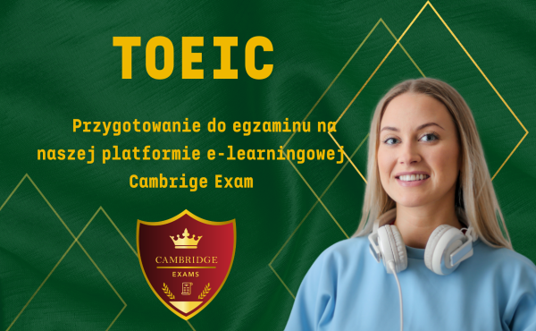Kurs TOEIC® online - zajęcia przygotowujące do egzaminu TOEIC®  (Test of English for International Communication)