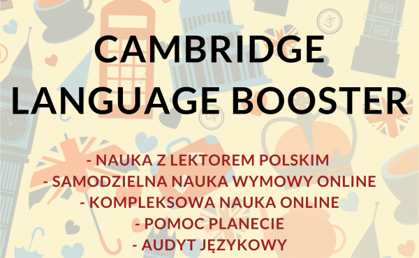 Cambridge Language Booster - nauka języka angielskiego online z lektorem polskim (non-native speaker), samodzielna nauka poprawnej wymowy angielskiej, audyt językowy + pomoc planecie