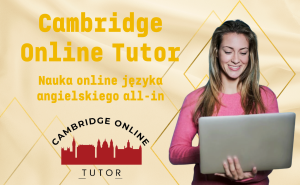 Nauka języka angielskiego online dla dzieci, młodzieży, dorosłych, szkół i firm - platforma edukacyjna Cambridge Online Tutor