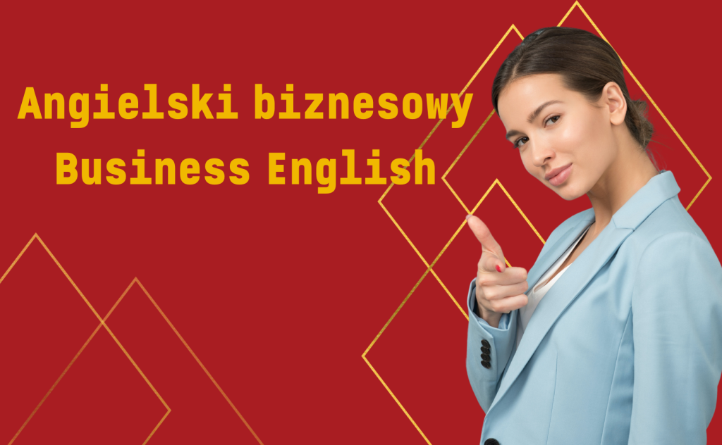 Kursy języka angielskiego biznesowego angielski biznesowy business english