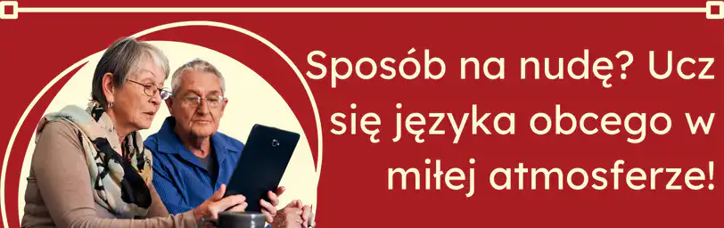 Zajęcia dla seniorów angielski dla seniorów kursy i nauka online lub z dojazdem w szkole językowej