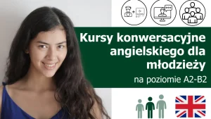 Letnie kursy konwersacyjne języka angielskiego dla młodzieży online - angielski dla młodzieży native speaker
