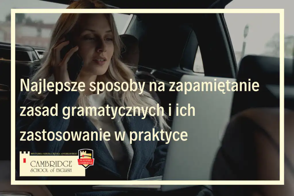 nauka gramatyki języka angielskiego i innych języków obcych - jak zapamiętywać reguły gramatyczne online w szkole językowej