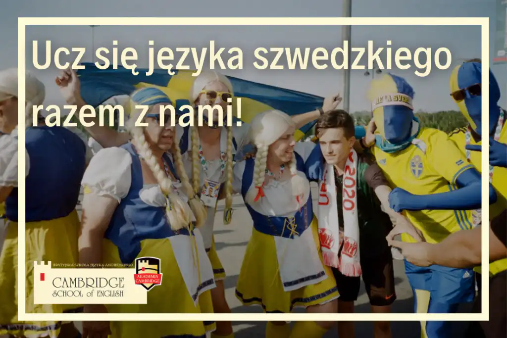 Kursy języka szwedzkiego online w naszej szkole językowej Cambridge School of English