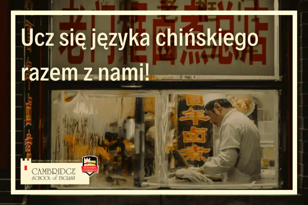 Kursy języka chińskiego online w Cambridge School of English - Szkoła języka angielskiego i innych języków obcych