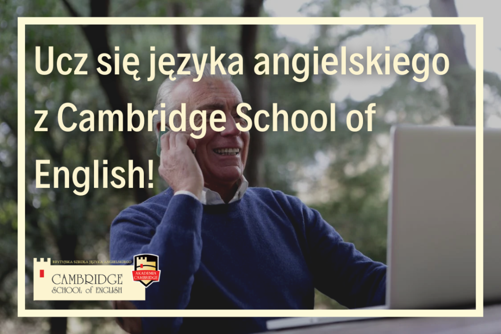 Kursy języka angielskiego dla seniorów w naszej szkole językowej Cambridge School of English