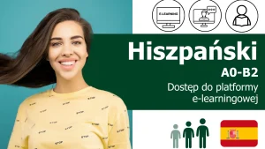 Nauka języka hiszpańskiego online (na poziomach A0, A1-A2 oraz B1-B2) na platformie e-learningowej