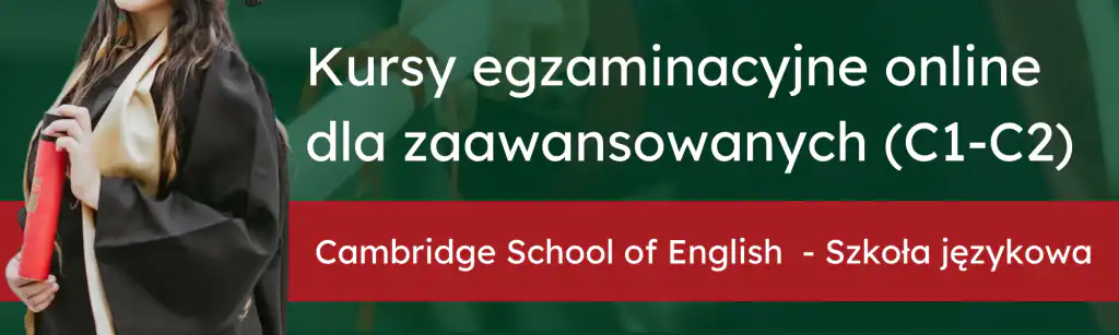 Kursy egzaminacyjne online dla zaawansowanych (C1 lub C2) i specjalistów
