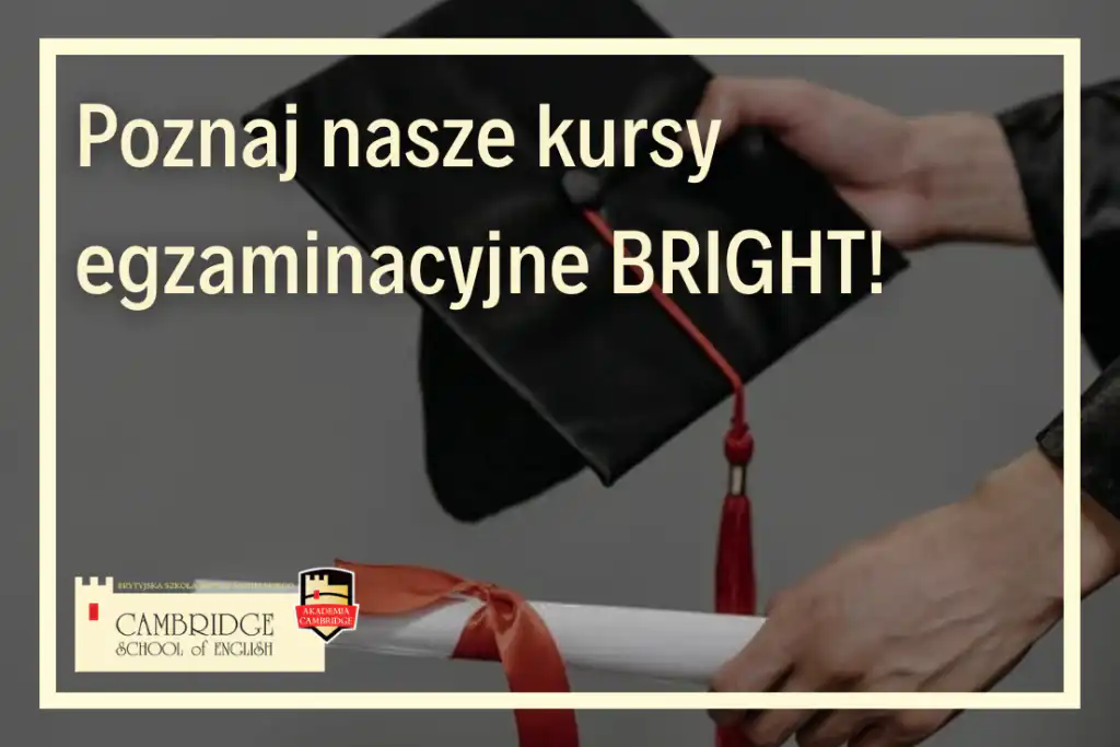 Kursy przygotowujące do egzaminów językowych BRIGHT w Cambridge School of English indywidualny kurs egzaminacyjny