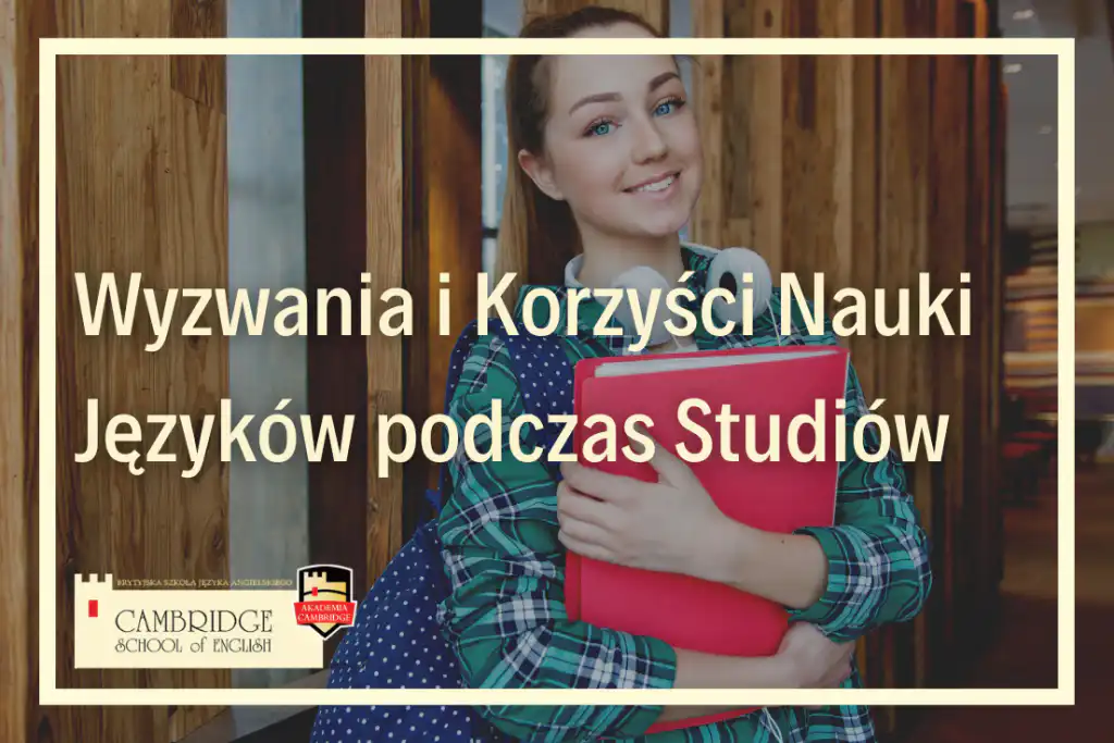 Rozwijanie Mistrzostwa Językowego: Przewodnik Studenta do Nauki Języków Obcych nauka języka angielskiego i innych języków obcych dla studentów w szkole językowej online