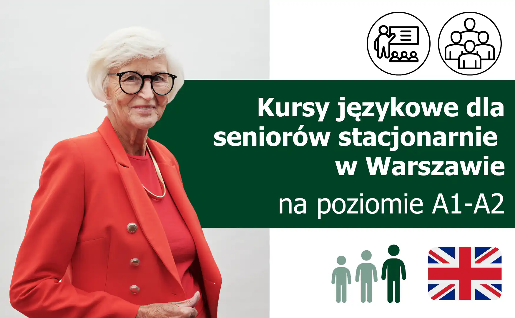 Kursy językowe dla seniorów z języka angielskiego od podstaw (język angielski dla początkujących A1, A2) z lektorem polskim Warszawa stacjonarnie