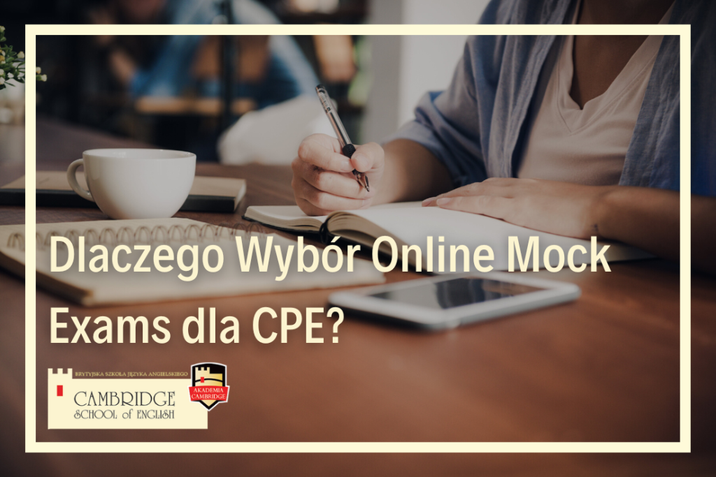 CPE mock exam egzaminy próbne egzamin językowy przygotowanie do egzaminu językowego certyfikat CPE C2 w szkole językowej online