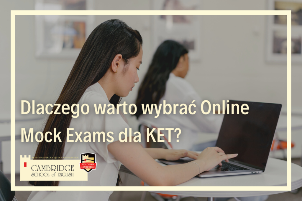 KET mock exam egzaminy próbne egzamin językowy przygotowanie do egzaminu językowego certyfikat KET w szkole językowej online