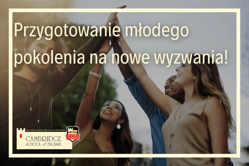 kursy językowe dla młodzieży szkolenia językowe stacjonarnie lub online nauka języków obcych oferta kursów językowych stacjonarnie lub online nauka języka angielskiego i innych języków obcych nauka języka obcego dla młodzieży platformy e-learningowe nowoczesne podejście do nauki języków obcych Innowacyjne narzędzia edukacyjne lekcje online zajęcia z polskim lektorem i native speakerem dla młodzieży szkoła językowa stacjonarnie lub online przygotowanie do egzaminów z języka angielskiego skuteczne metody nauki lekcje konwersacji intensywne kursy przygotowawcze bezpłatny test poziomujący przygotowanie do egzaminu maturalnego przygotowanie do egzaminu ósmoklasisty przygotowanie do egzaminu z języka angielskiego lekcje języka obcego dla młodzieży w szkole językowej Cambridge School of English