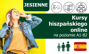Kursy językowe z języka hiszpańskiego online na poziomie A1-B2 (dla początkujących, średniozaawansowanych) lektor polski