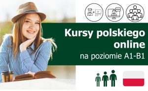 Kursy językowe z języka polskiego dla obcokrajowców online na poziomie A1-B1 (dla początkujących, średniozaawansowanych) lektor polski