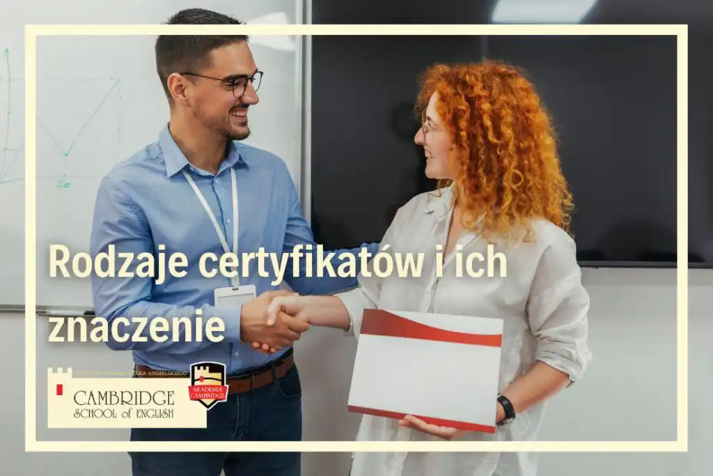 Znaczenie Certyfikatów Językowych: Jak Szkolenia Online z Cambridge School of English Mogą Wzmocnić Twoją Karierę