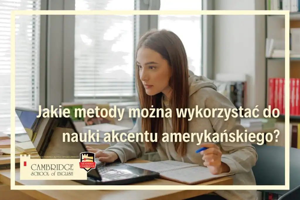 Jak mówić z akcentem amerykańskim?​ Nauka akcentów angielskich online w szkole językowej