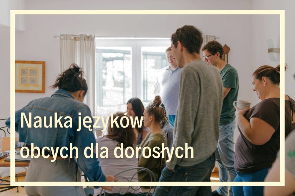 angielski dla dorosłych online indywidualne lekcje języków obcych online kurs i nauka języka niemieckiego online język hiszpański język francuski