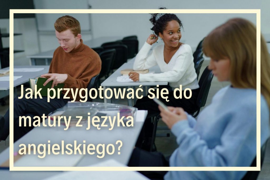 przygotowanie do matury z języka angielskiego 2025 kursy maturalne z języka angielskiego na poziomie rozszerzonym korepetycje przygotowujące do matury z angielskiego na poziomie podstawowym