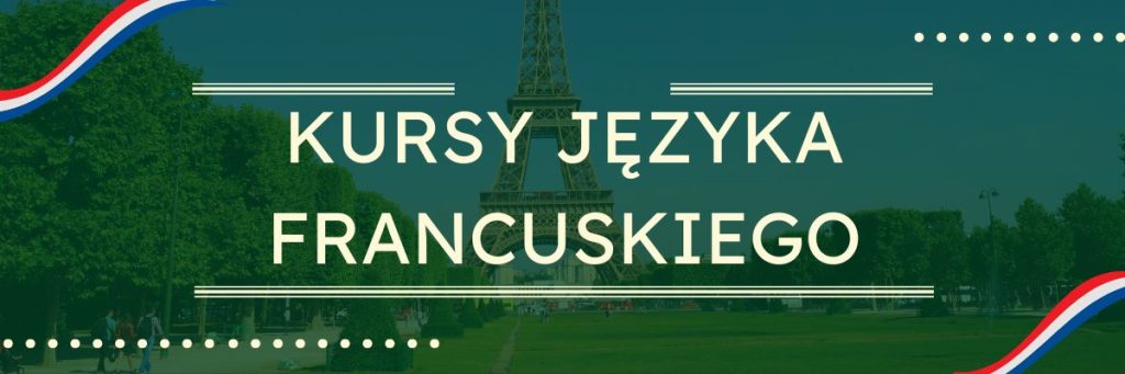 Język francuski w szkole językowej online - kursy języka francuskiego dla początkujących (A1) oraz dla zaawansowanych