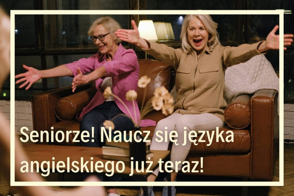 kursy języka angielskiego dla seniorów szkoła języków obcych online