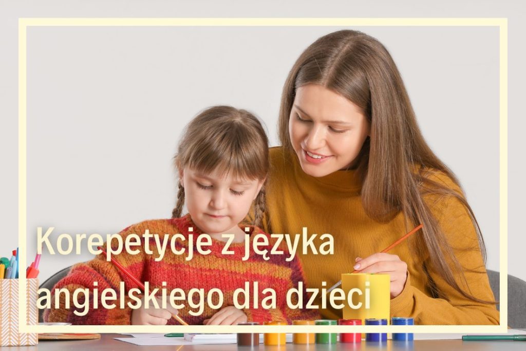 kursy języka angielskiego dla dzieci korepetycje z języka angielskiego szkoła języków obcych online