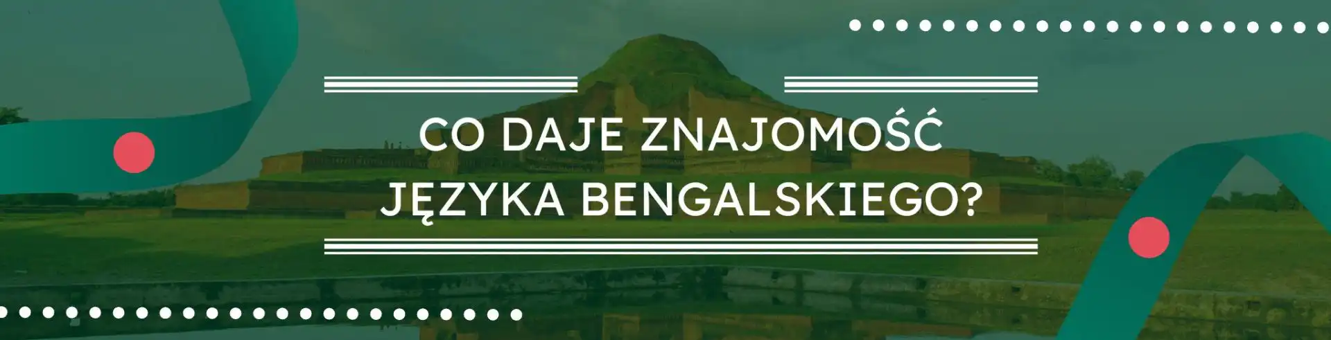 Co daje znajomość języka bengalskiego
