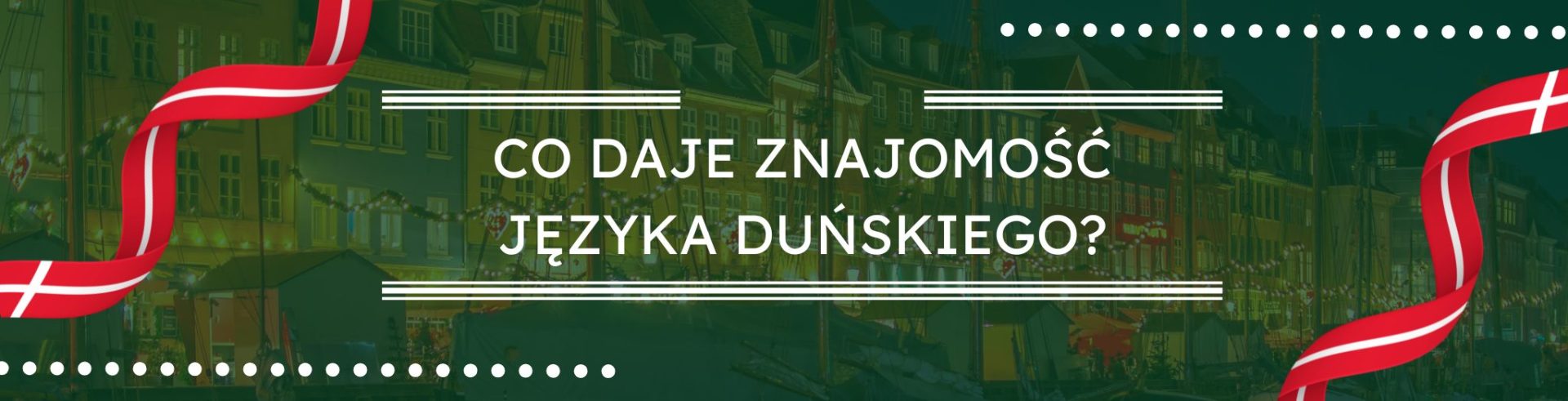 Co daje znajomość języka duńskiego