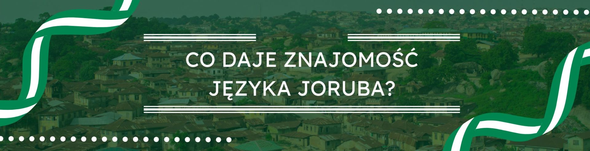 Co daje znajomość języka joruba