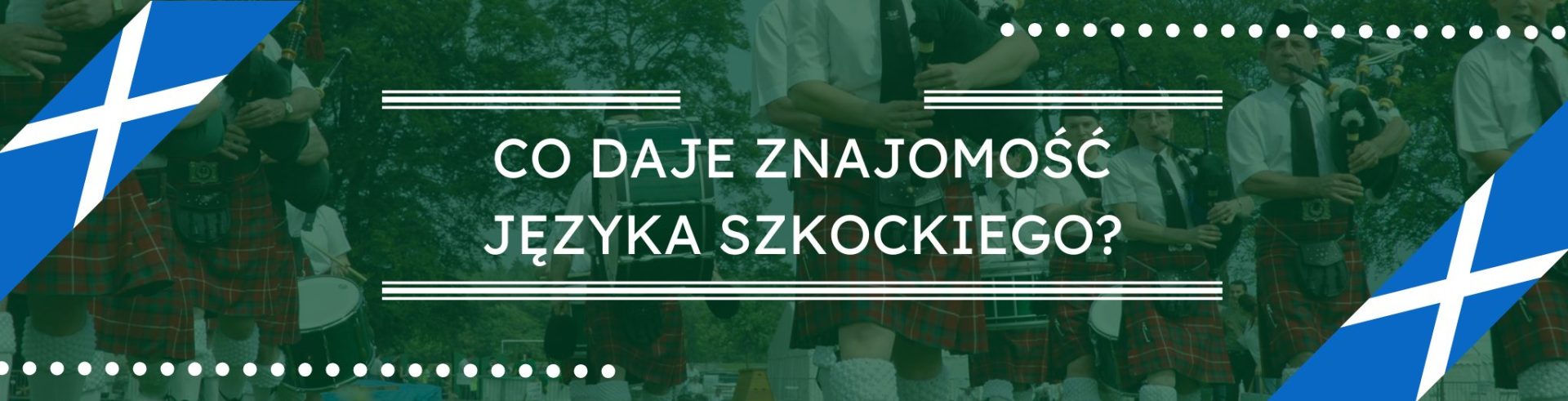 Co daje znajomość języka szkockiego