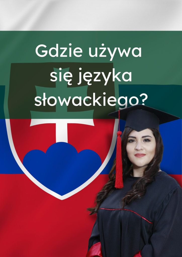 Gdzie używa się języka słowackiego