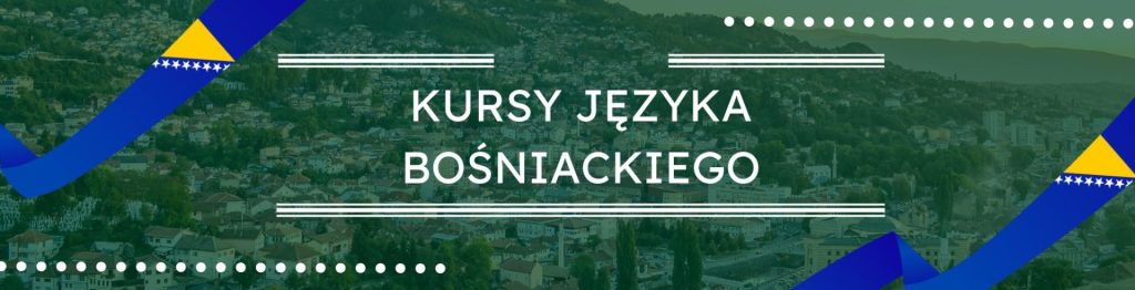 Kursy języka bośniackiego