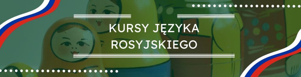 Kursy języka rosyjskiego