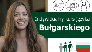 Kurs języka bułgarskiego - indywidualny kurs językowy online