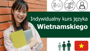 Kurs języka wietnamskiego - indywidualny kurs językowy online
