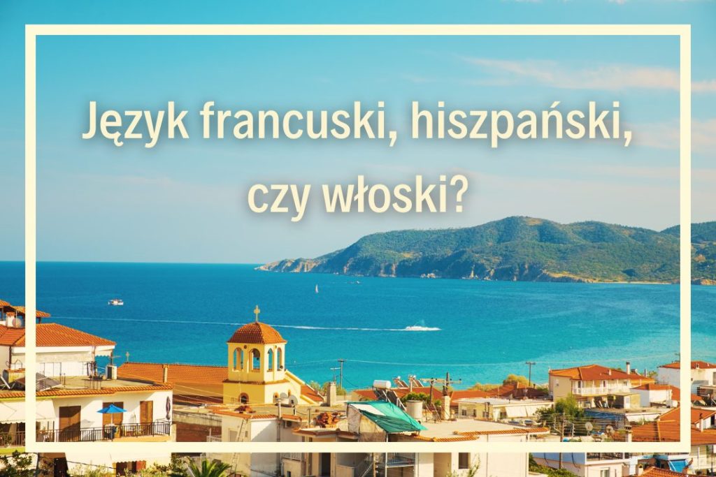 Szkoła języków obcych online Kurs języka włoskiego online Kurs języka hiszpańskiego online Kurs języka francuskiego online
