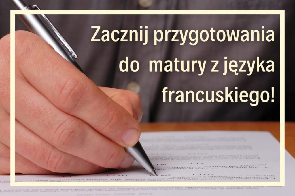Korepetycje przygotowujące do matury z języka francuskiego szkoła języków obcych online